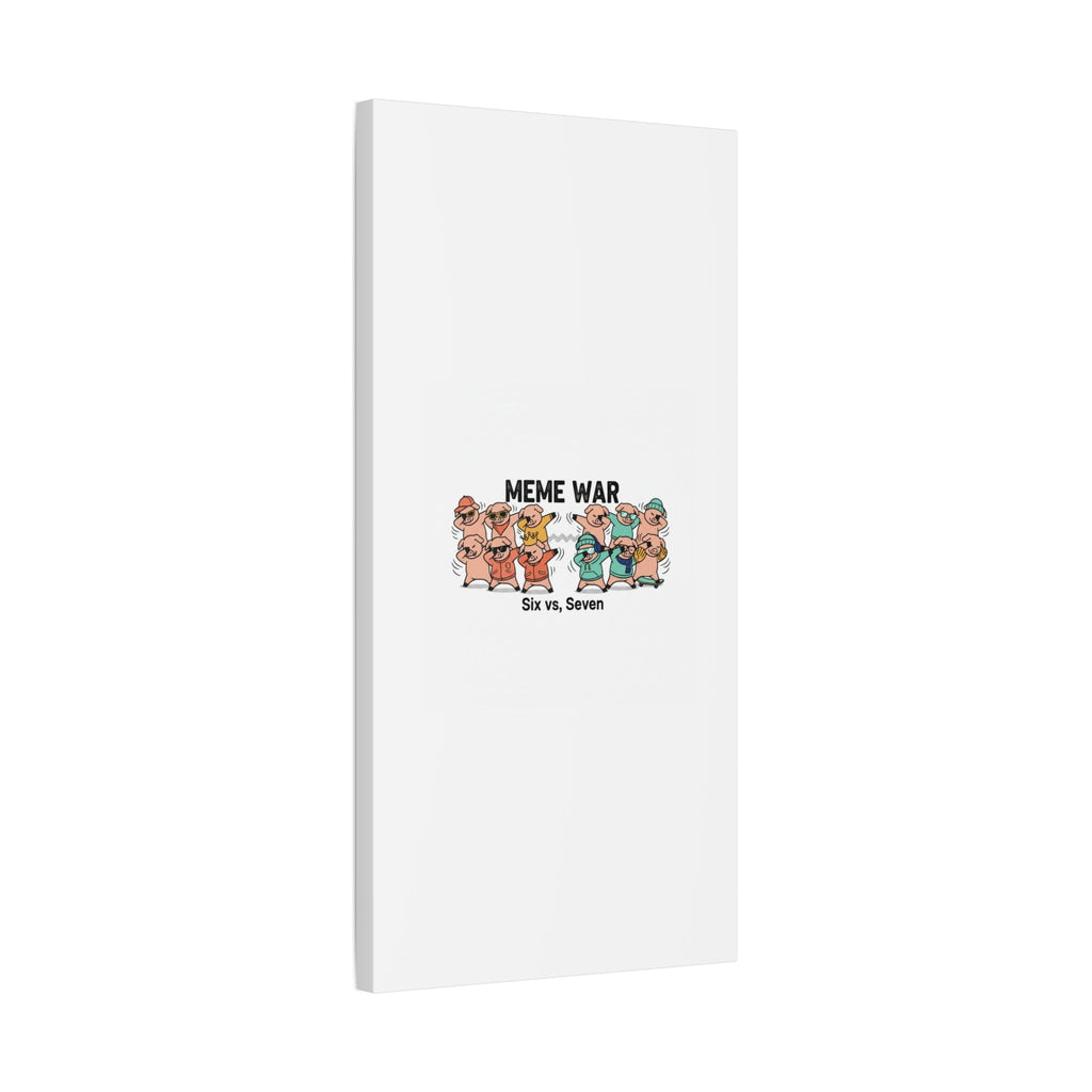 Meme War: Six vs. Seven Canvas Wall Art