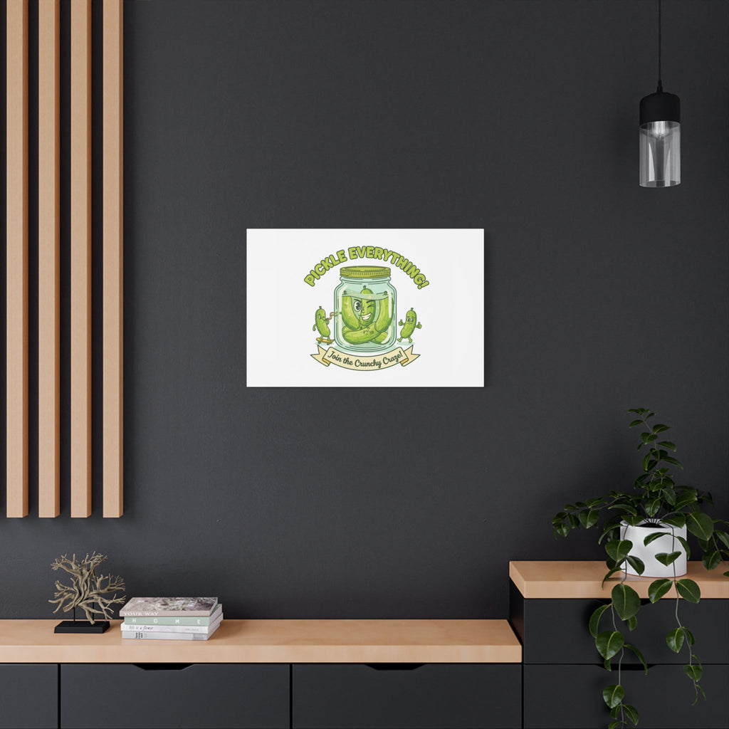 Pickle Everything! Matte Canvas | Brine Design, Pickle Lover Art