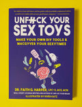 Book – Unfuck Your Sex Toys: Make Your Own DIY Tools & MacGyver Your Sexytimes