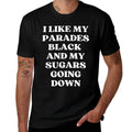 I Like My Parades Black  My Sugars Going Down Funny Emo  Classic T-Shirt