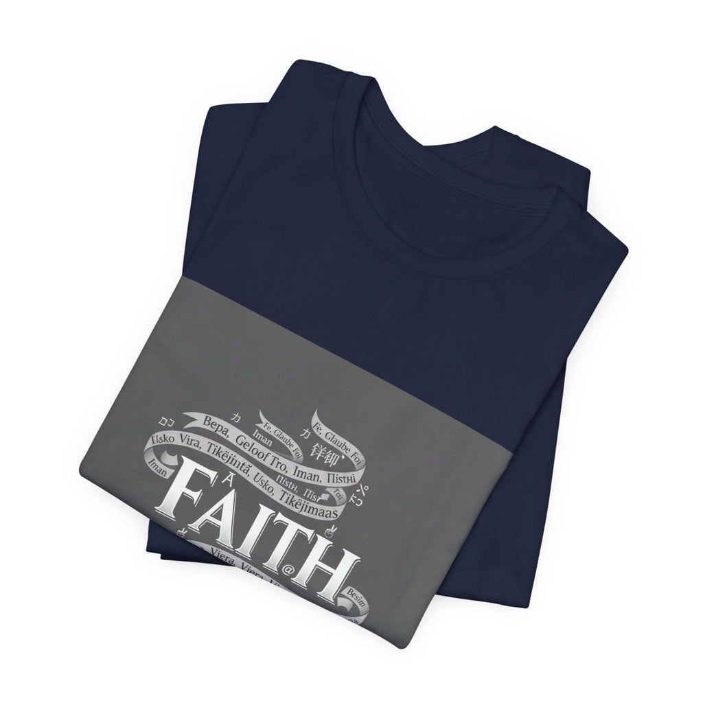 Faith is a Universal Language – T-Shirt
