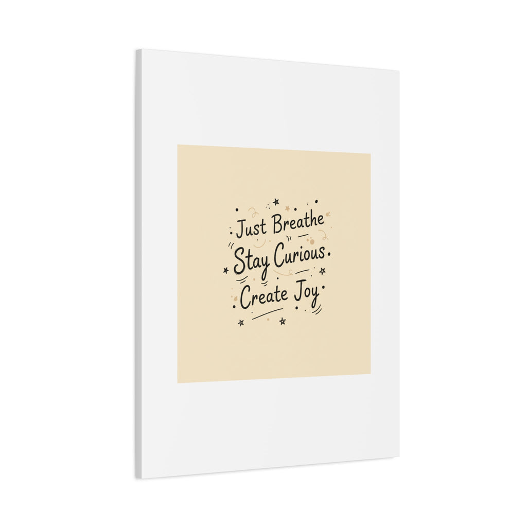 Just Breathe Stay Curious Create Joy Canvas | Messy Handwritten Typography, Doodle Text Art