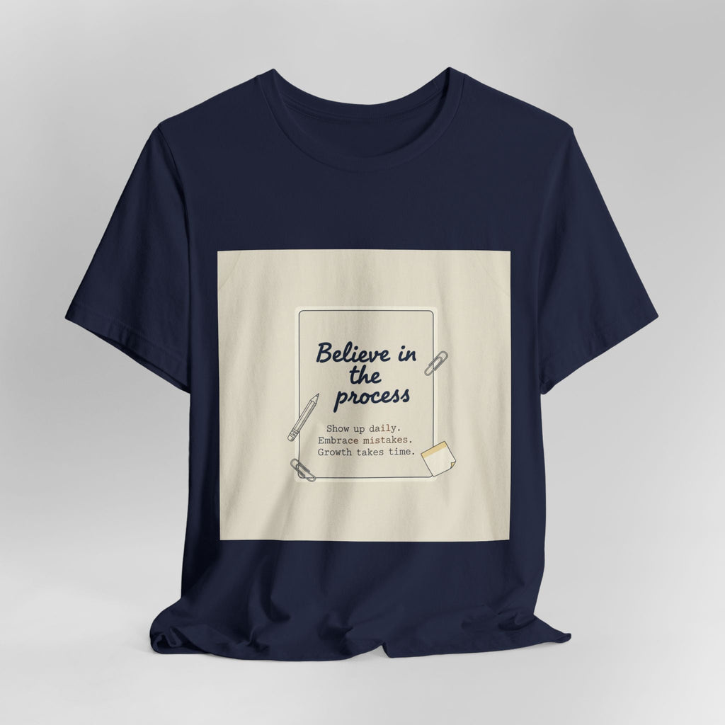 Believe in the Process T‑Shirt | note to self shirt, post‑it note design