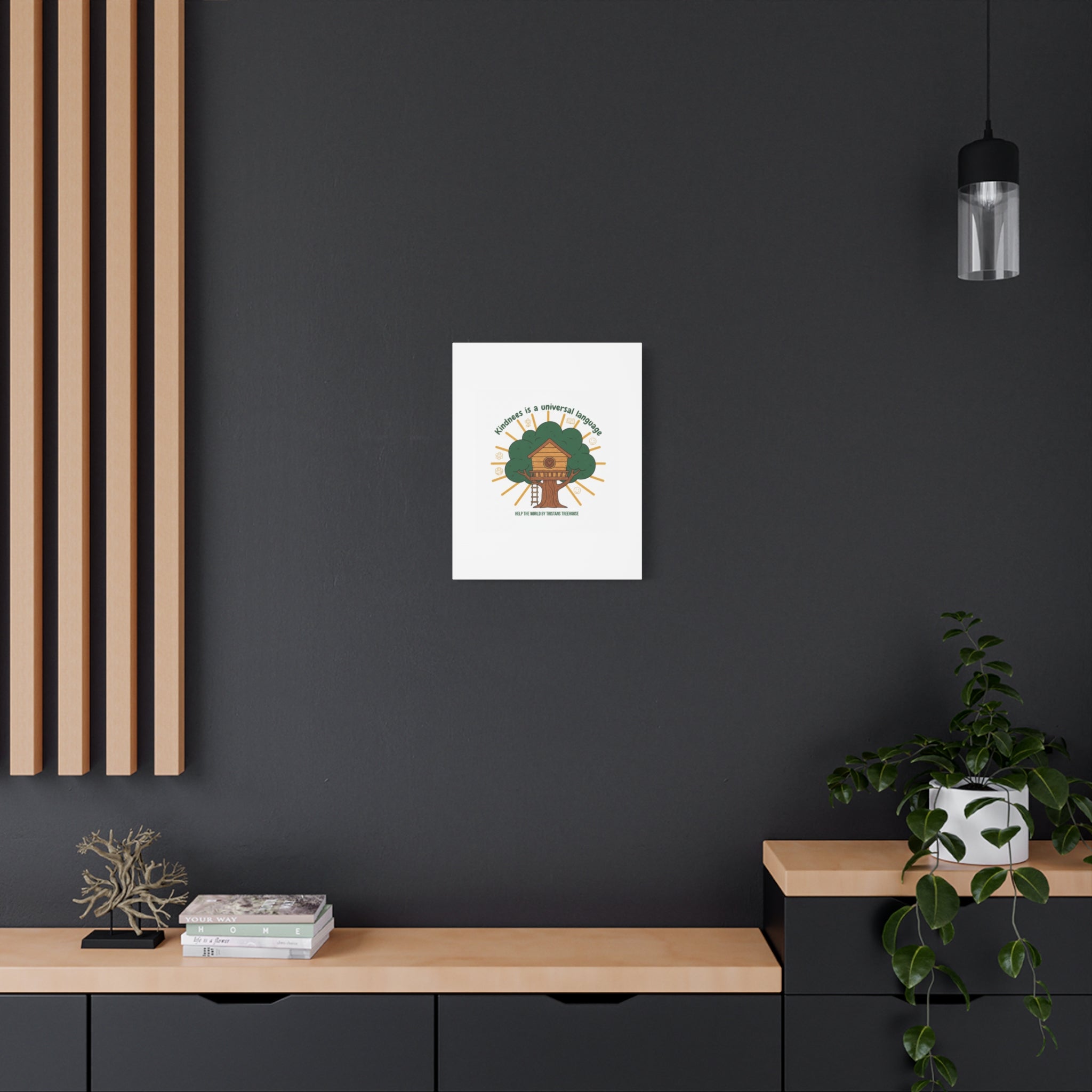 Kindness Is a Universal Language Canvas | Eco Humor, Treehouse Art