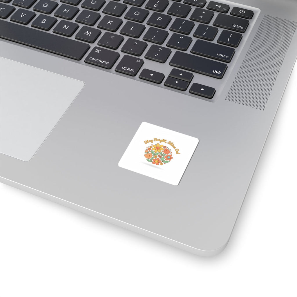Stay Bright Shine On Sticker | Hopecore, Radical Optimism