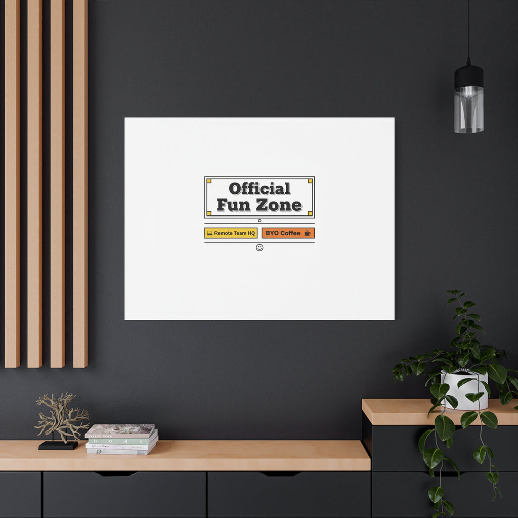 Official Fun Zone Canvas, Office Sign Parody, Workplace Humor, Notice Label