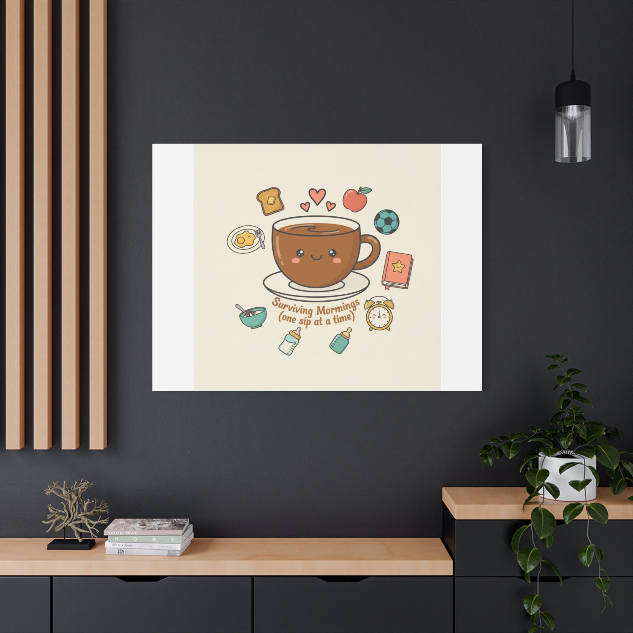 Surviving Mornings (One Sip at a Time) Canvas | Parenting Morning Humor, Coffee & Kids