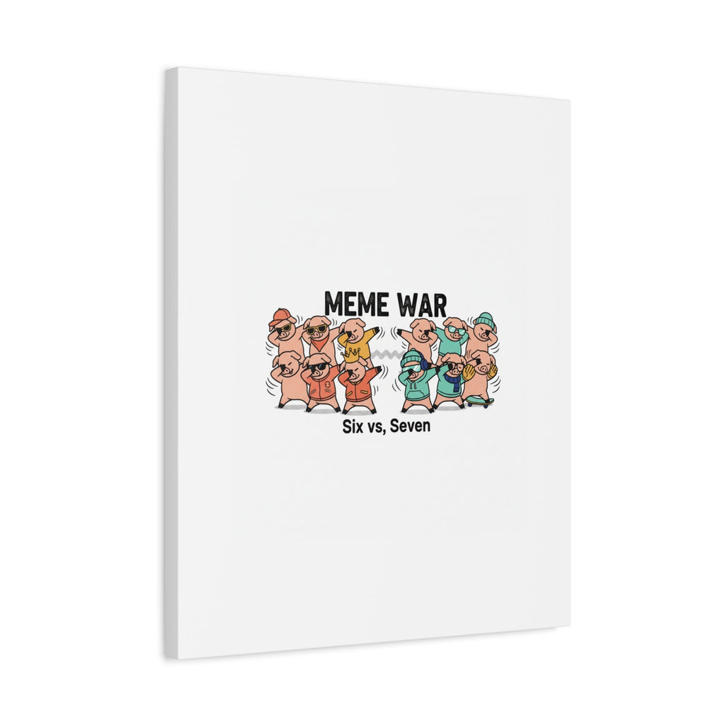 Meme War: Six vs. Seven Canvas Wall Art