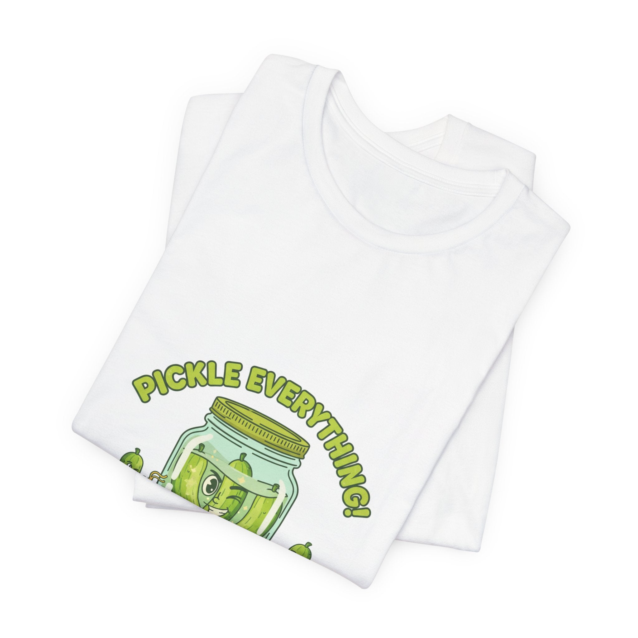Pickle Everything Jar T-Shirt | pickle shirt, brine design