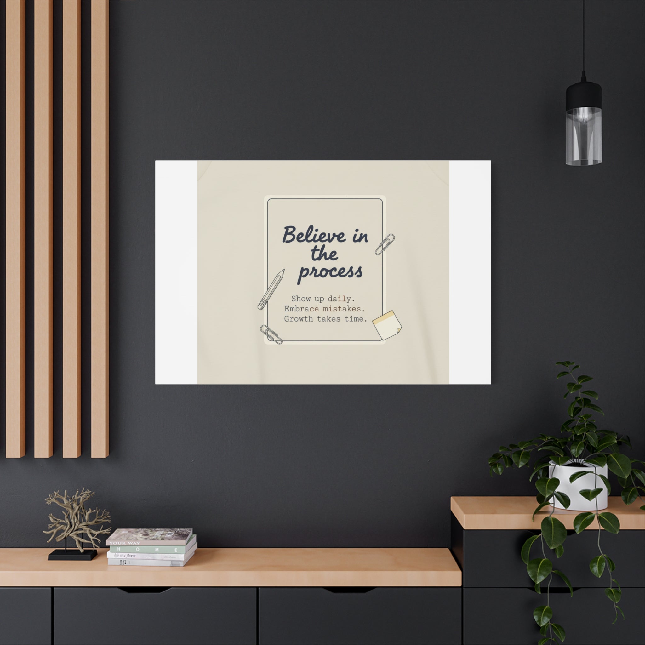 Believe in the Process Canvas | analogue note to self, handwritten reminder décor