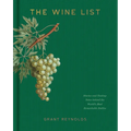 The Wine List: Stories and Tasting Notes Behind the World's Most Remarkable Bottles - Hardcover