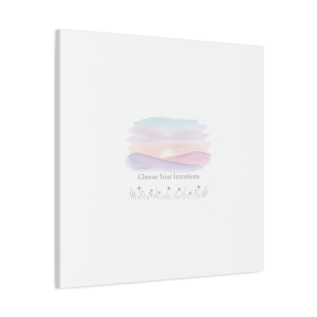 Choose Your Intentions Canvas, soft wellness poster, pastel gradient mindfulness art