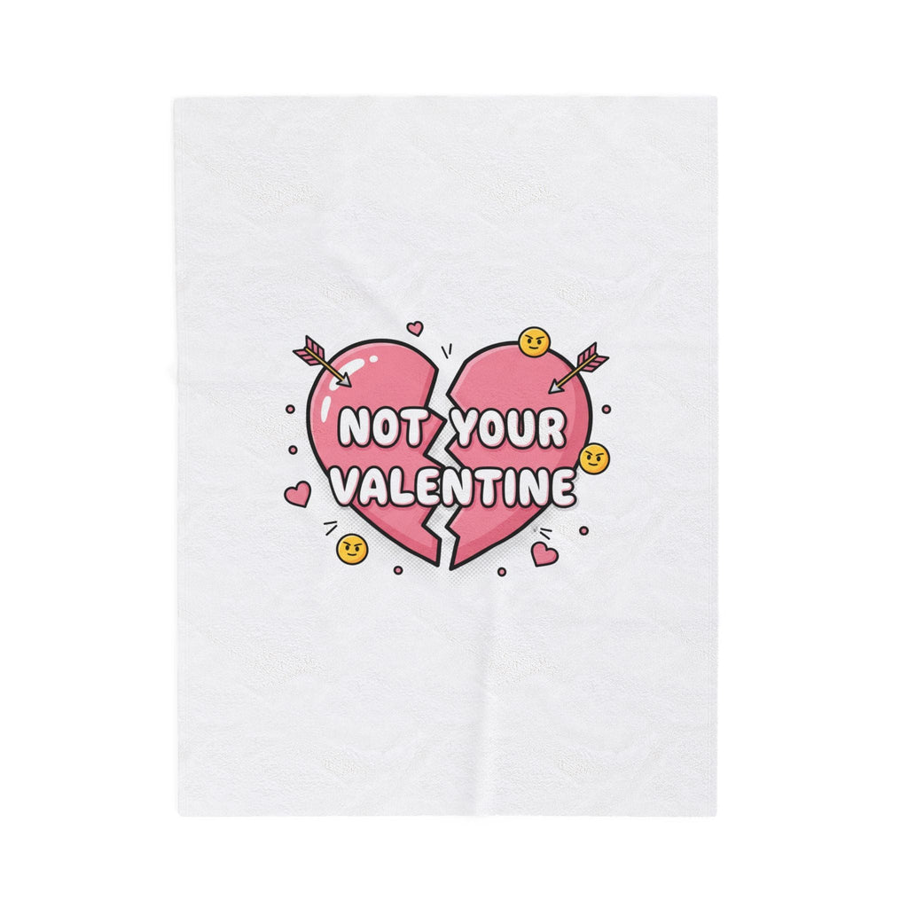 Not Your Valentine Velveteen Blanket | ironic valentines, sarcastic hearts