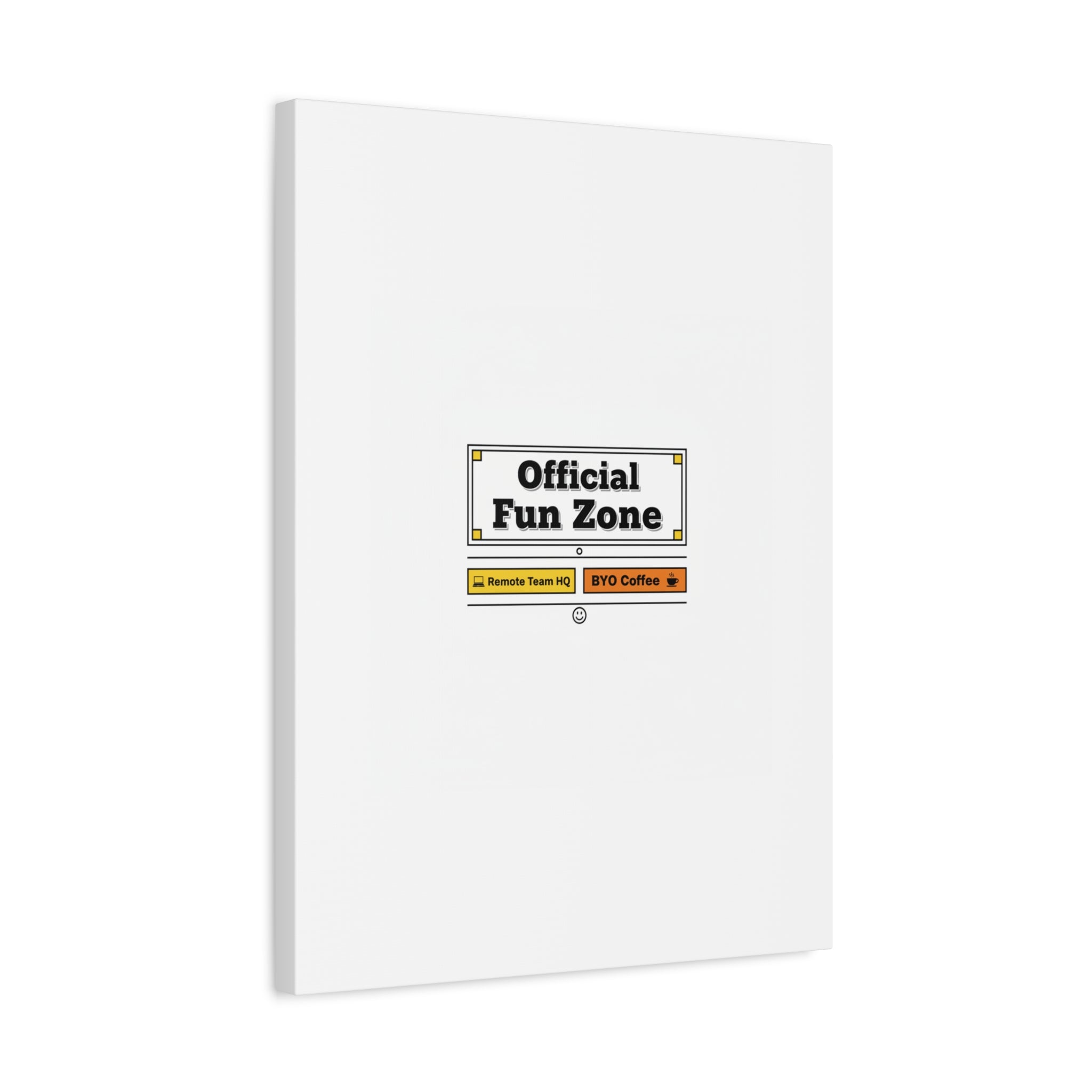 Official Fun Zone Canvas, Office Sign Parody, Workplace Humor, Notice Label