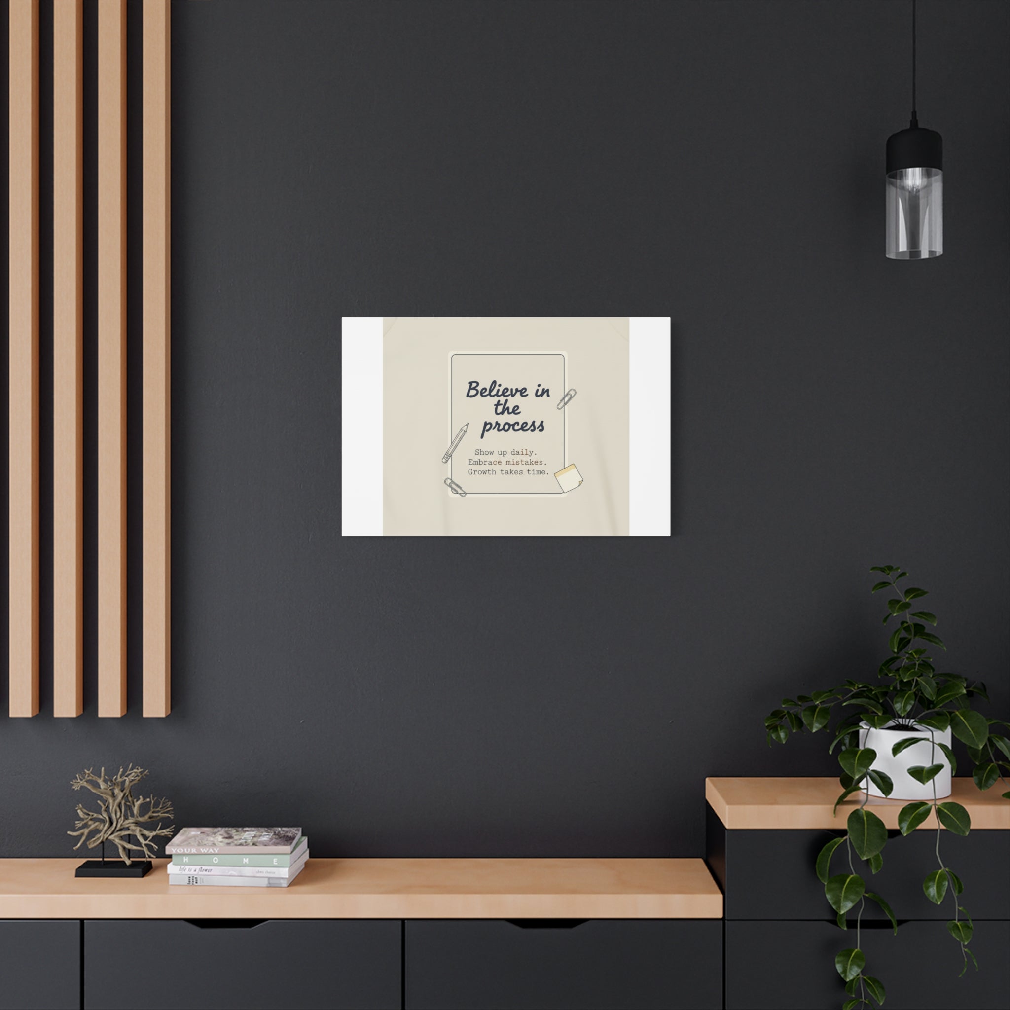Believe in the Process Canvas | analogue note to self, handwritten reminder décor