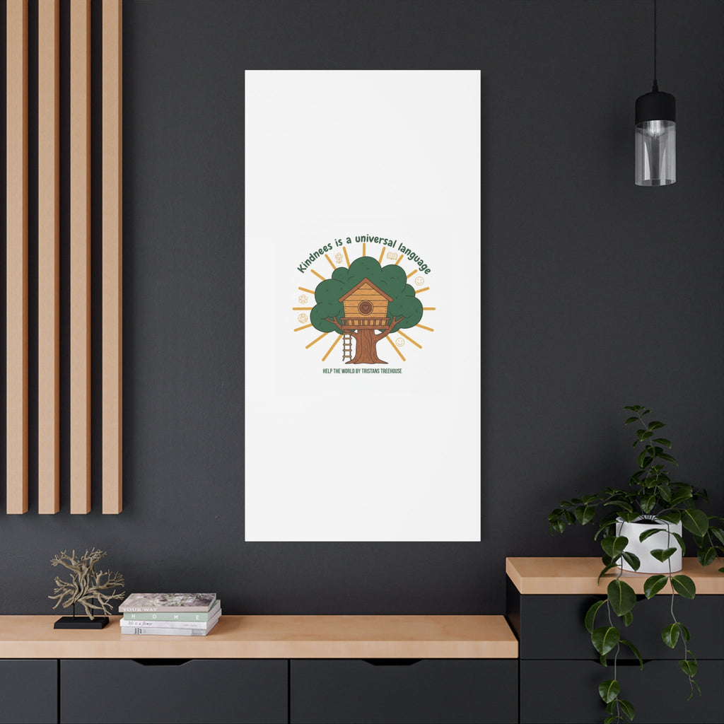 Kindness Is a Universal Language Canvas | Eco Humor, Treehouse Art