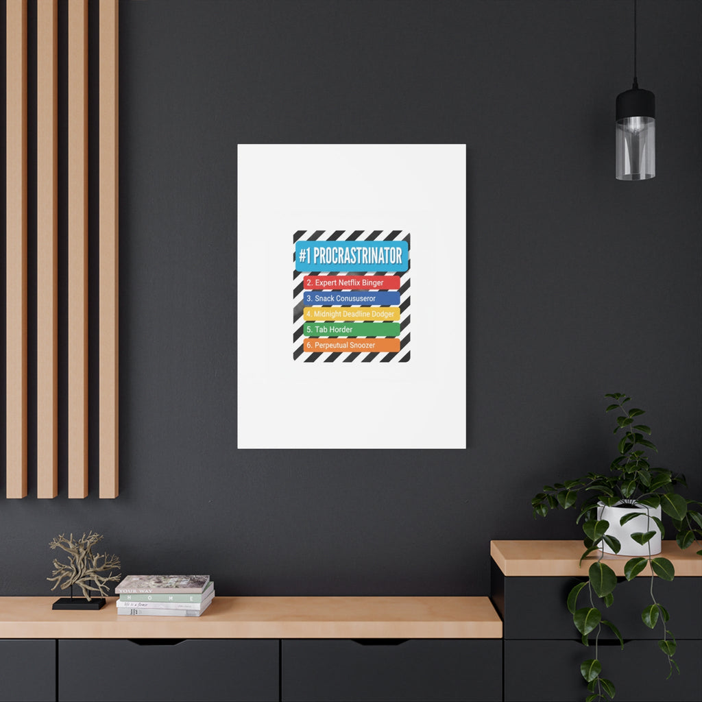 #1 Procrastinator Canvas, Rank-Style List Poster | Top-List Ranking Obsession