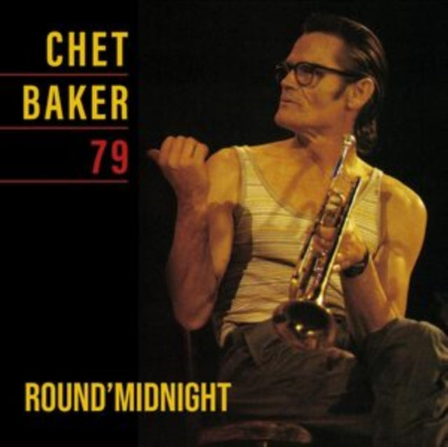 Round Midnight 79 & In New York (Clear LP Vinyl) & Blues For A Reason (Feat. Warne Marsh) & Sings (180G/Limited/Yellow LP Vinyl) & Chet Baker Sings: It Could Happen To You & Chet & Chet Baker In New York