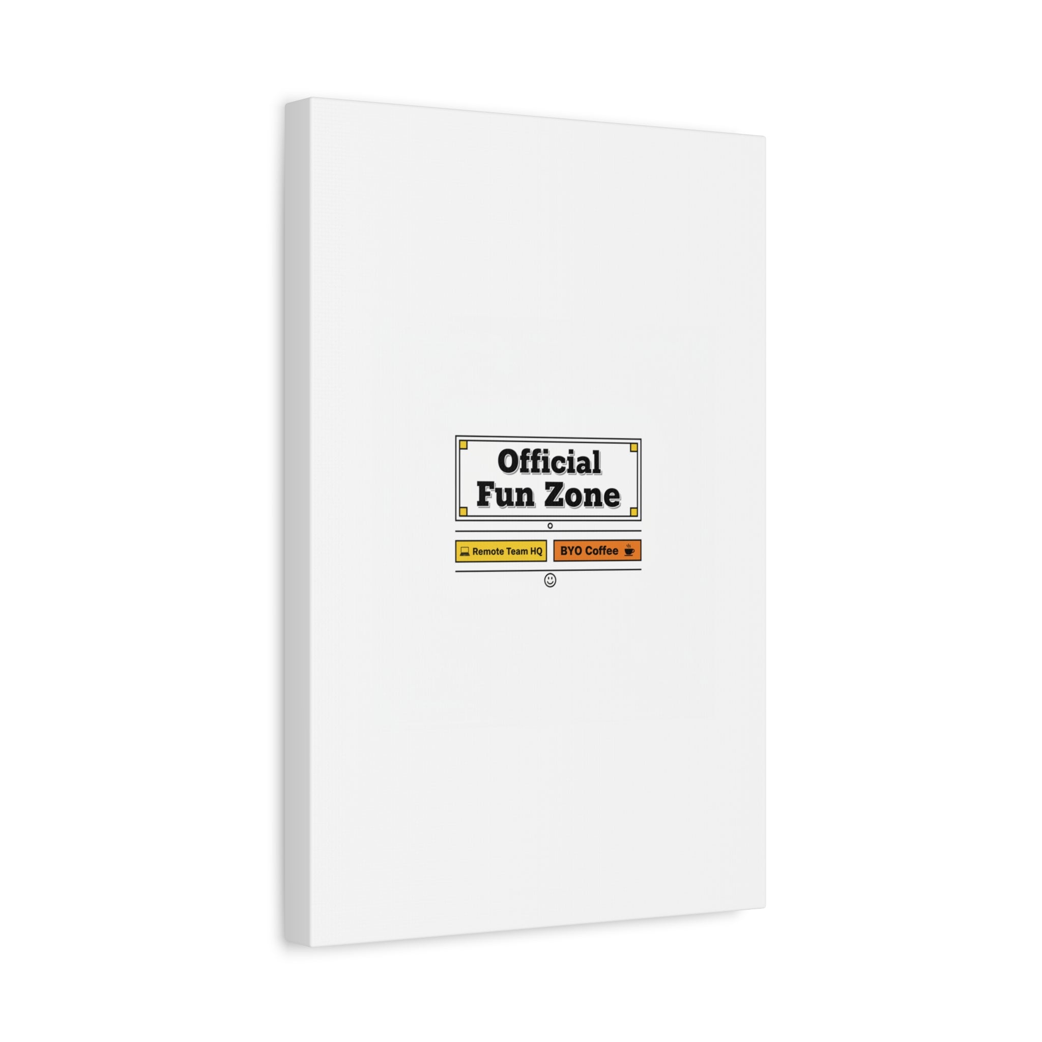 Official Fun Zone Canvas, Office Sign Parody, Workplace Humor, Notice Label