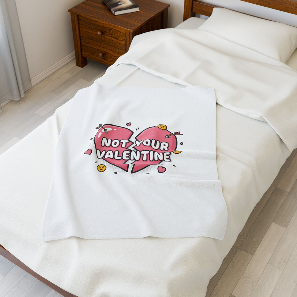 Not Your Valentine Velveteen Blanket | ironic valentines, sarcastic hearts