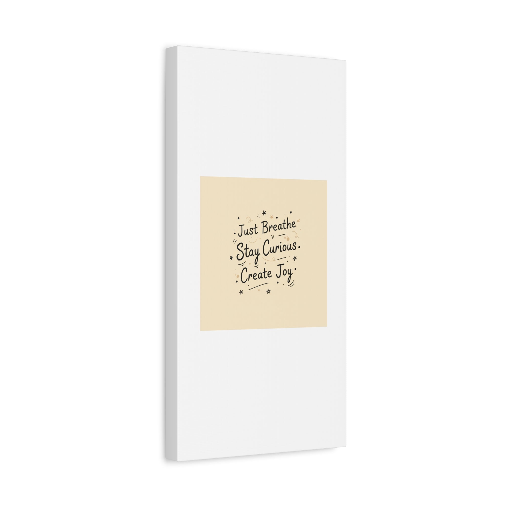Just Breathe Stay Curious Create Joy Canvas | Messy Handwritten Typography, Doodle Text Art