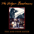 Vulgar Boatmen - You And Your Sister - LP Vinyl