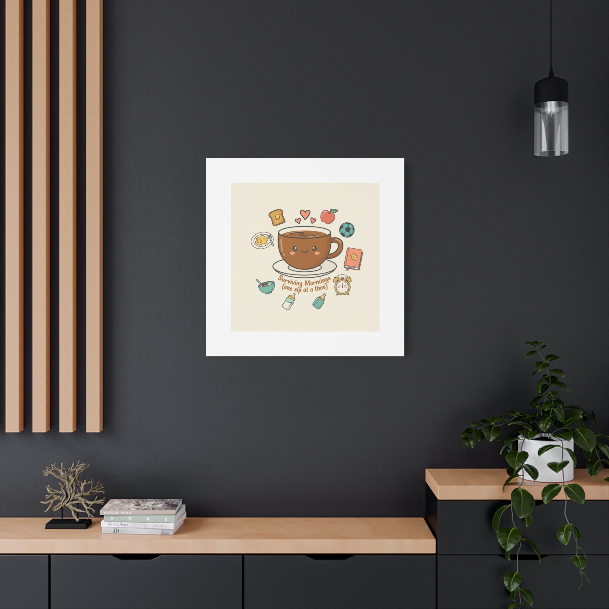 Surviving Mornings (One Sip at a Time) Canvas | Parenting Morning Humor, Coffee & Kids