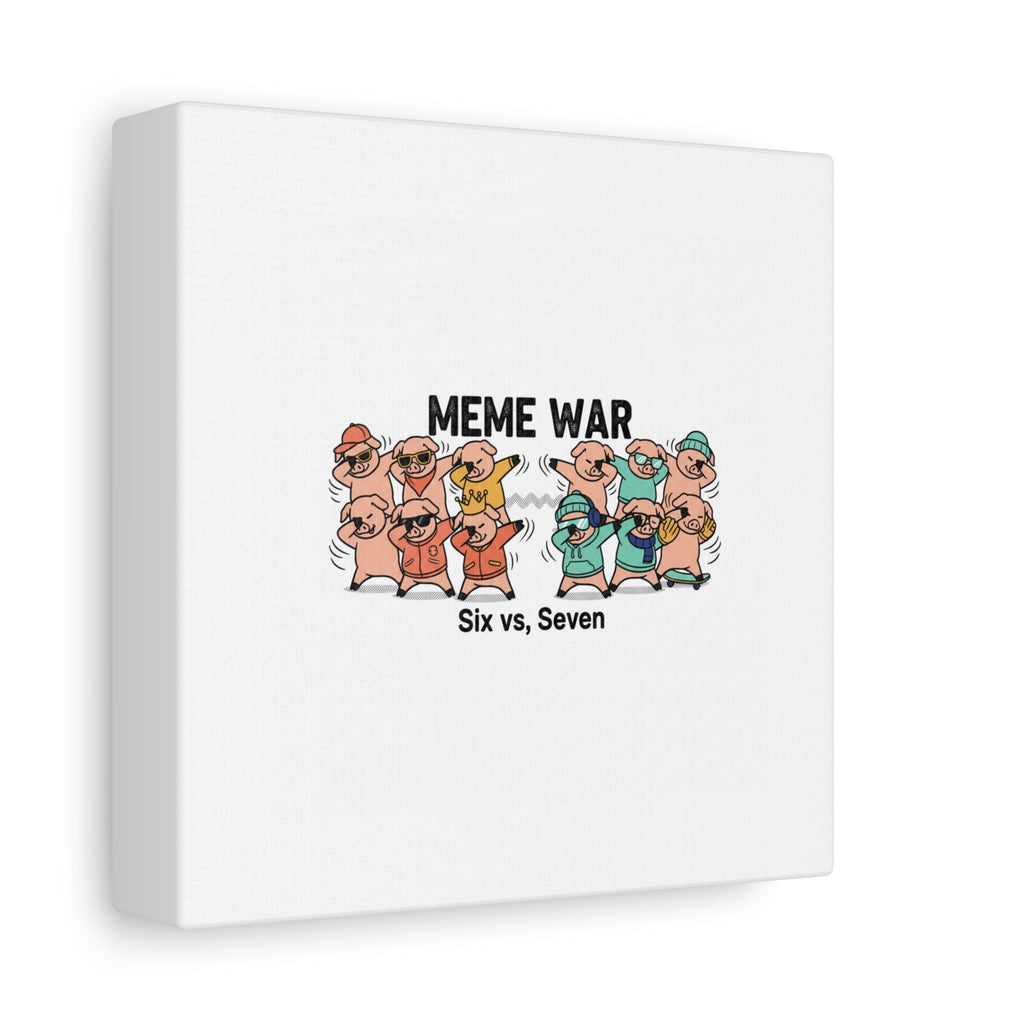 Meme War: Six vs. Seven Canvas Wall Art