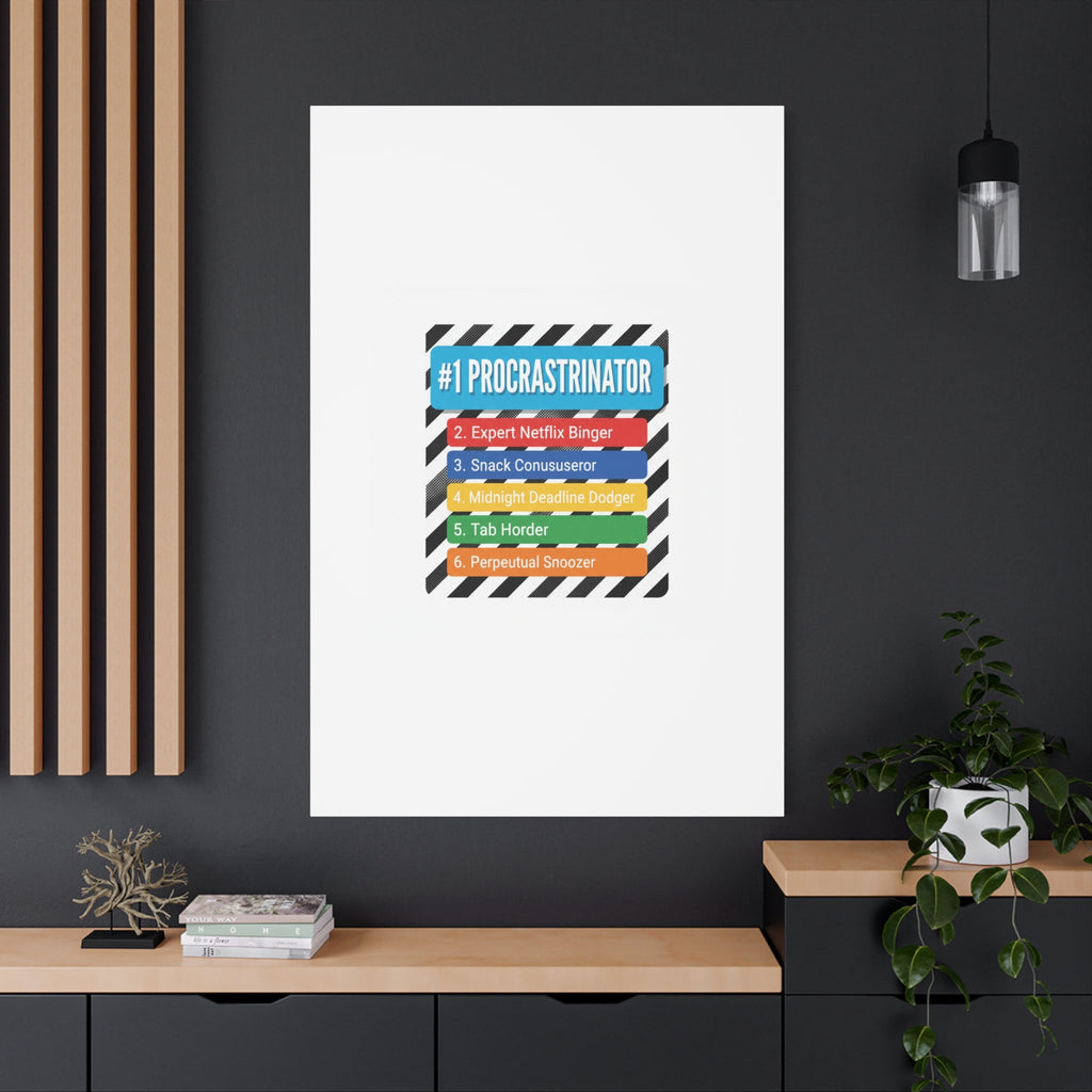 #1 Procrastinator Canvas, Rank-Style List Poster | Top-List Ranking Obsession