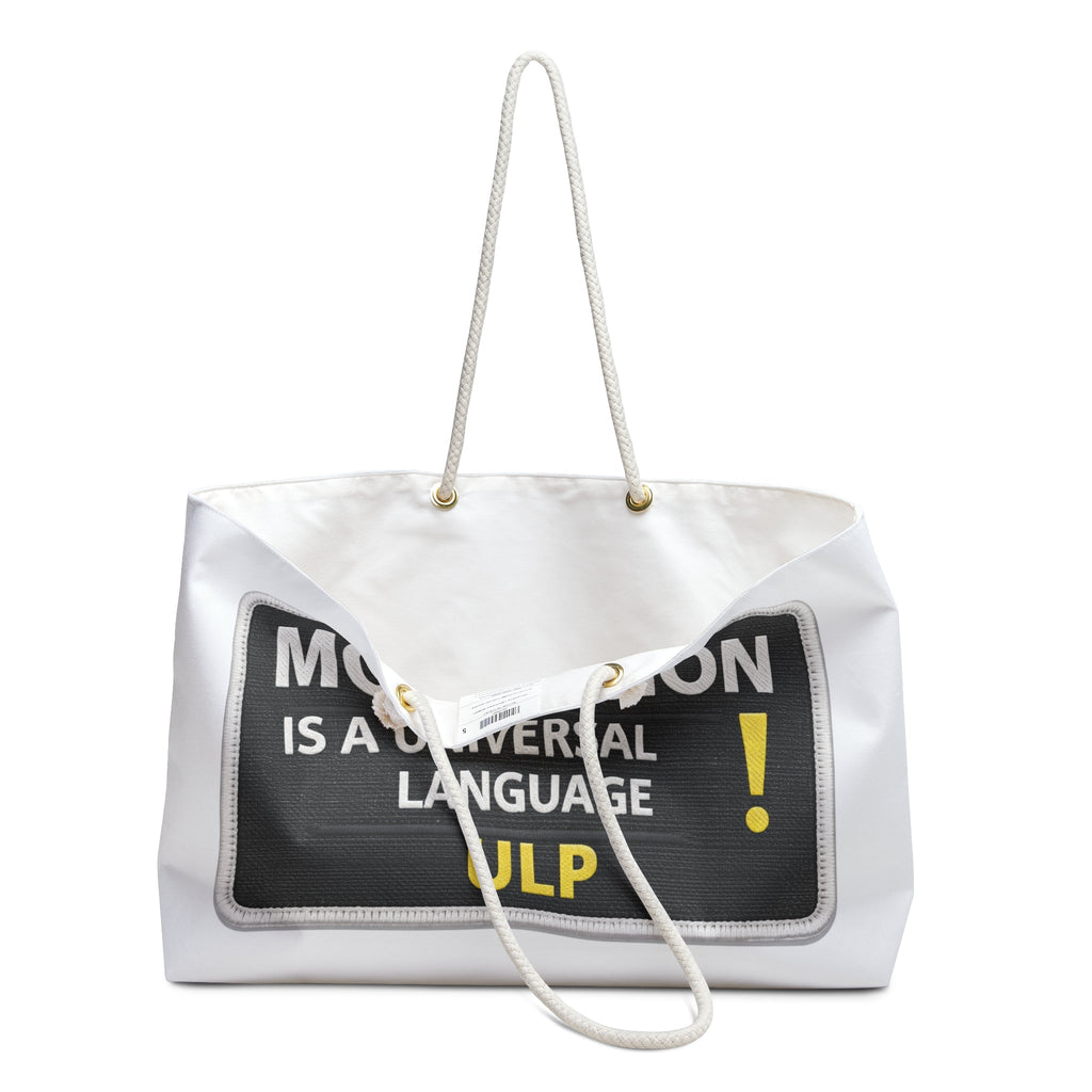 Motivation Is a Universal Language Weekender Bag — Inspirational Travel Tote