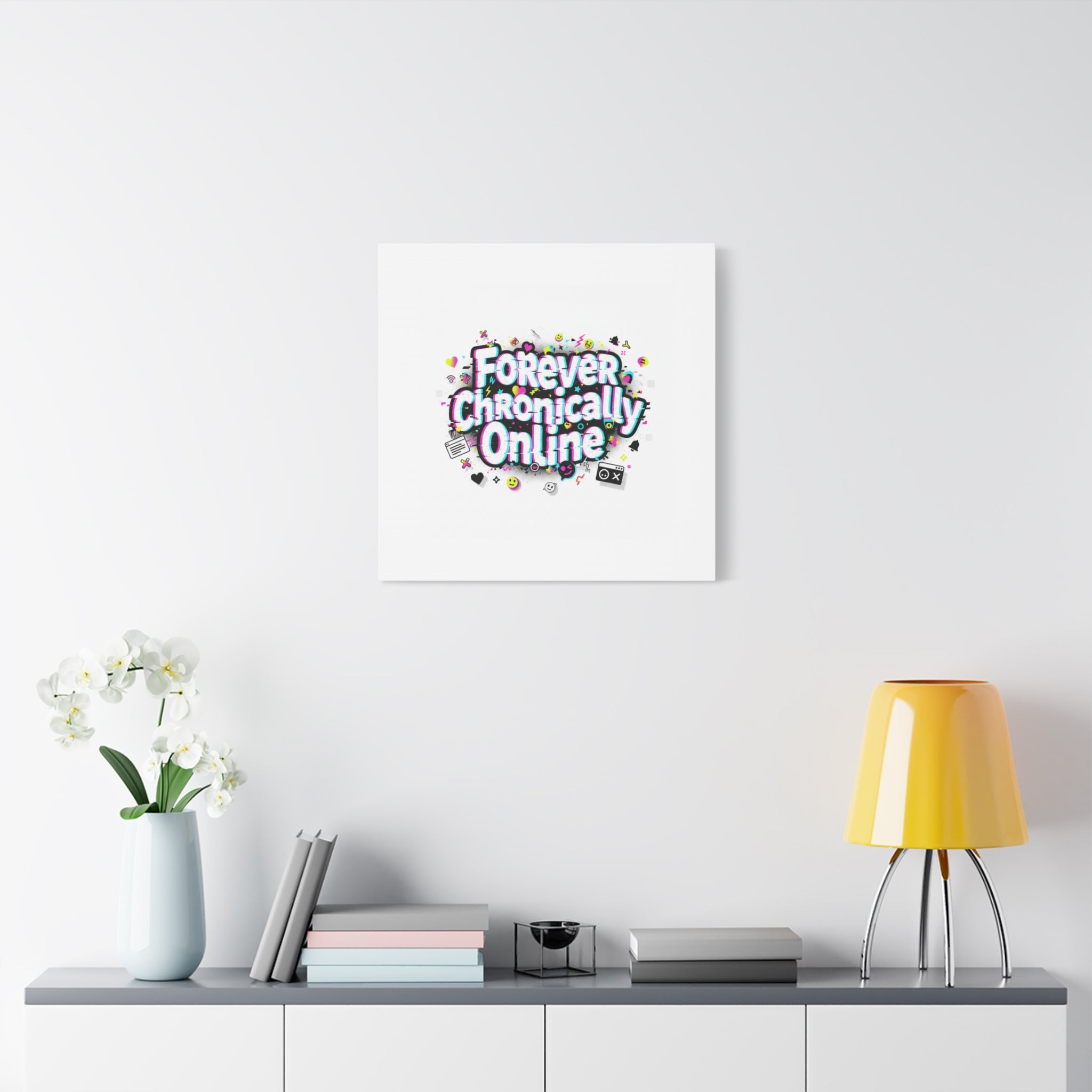 Forever Chronically Online Canvas | internet slang, brainrot meme