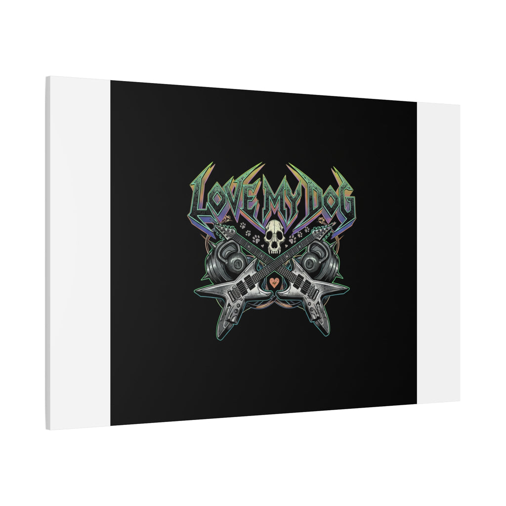 Love My Dog metal font Canvas | gothic wellness quote, edgy self-care merch