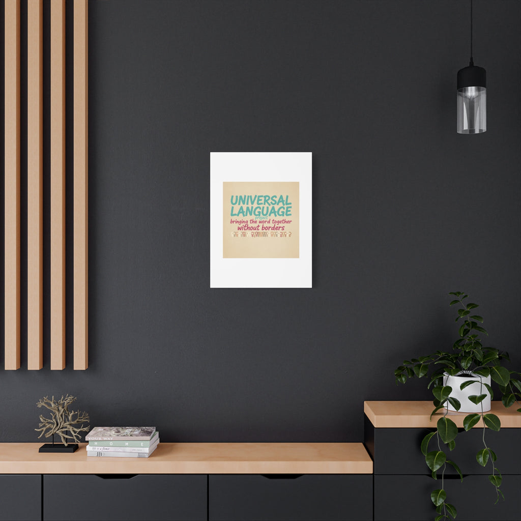 Universal Language Canvas | empowerment slogan, equality wall art