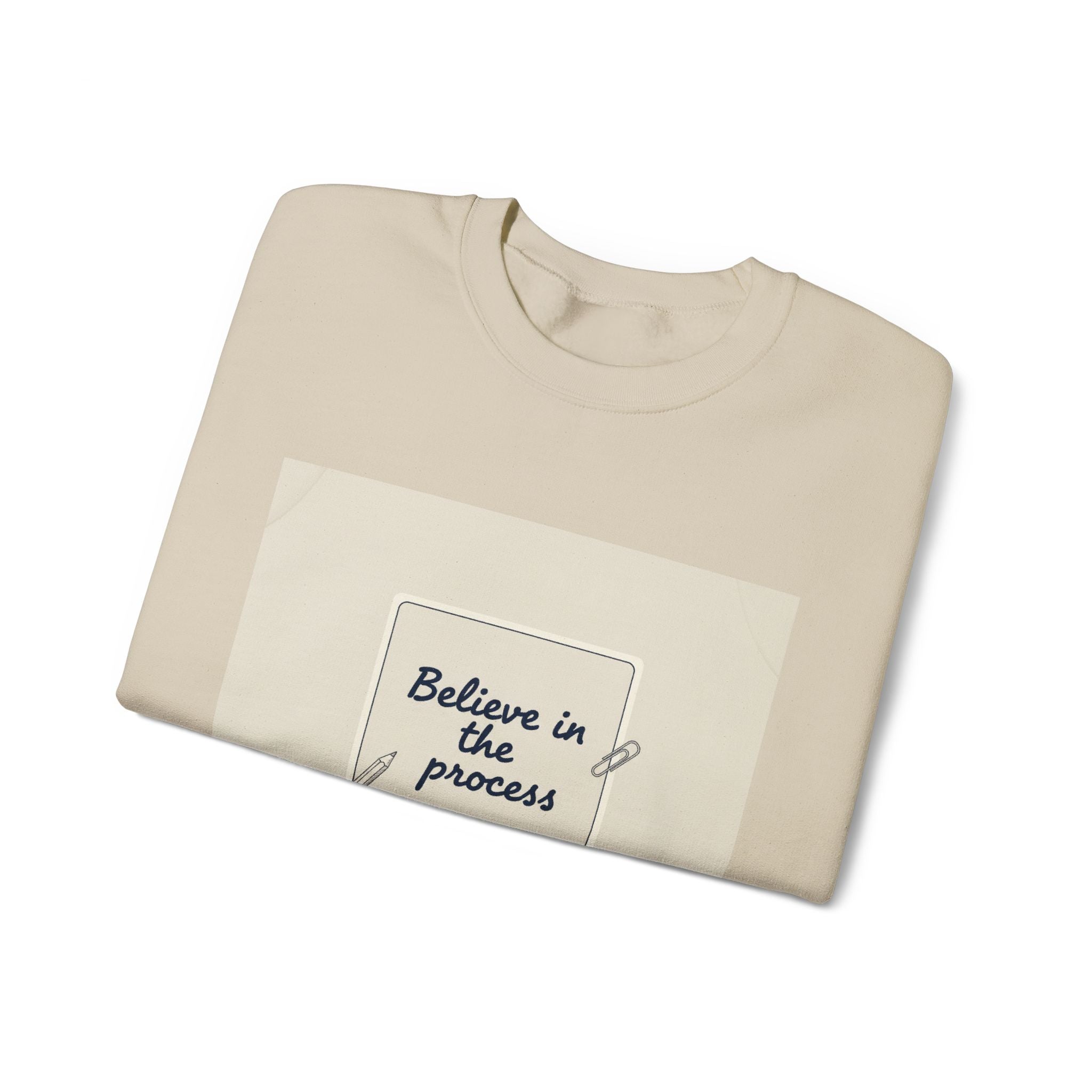 Believe in the Process Sweatshirt | note to self, post‑it note design