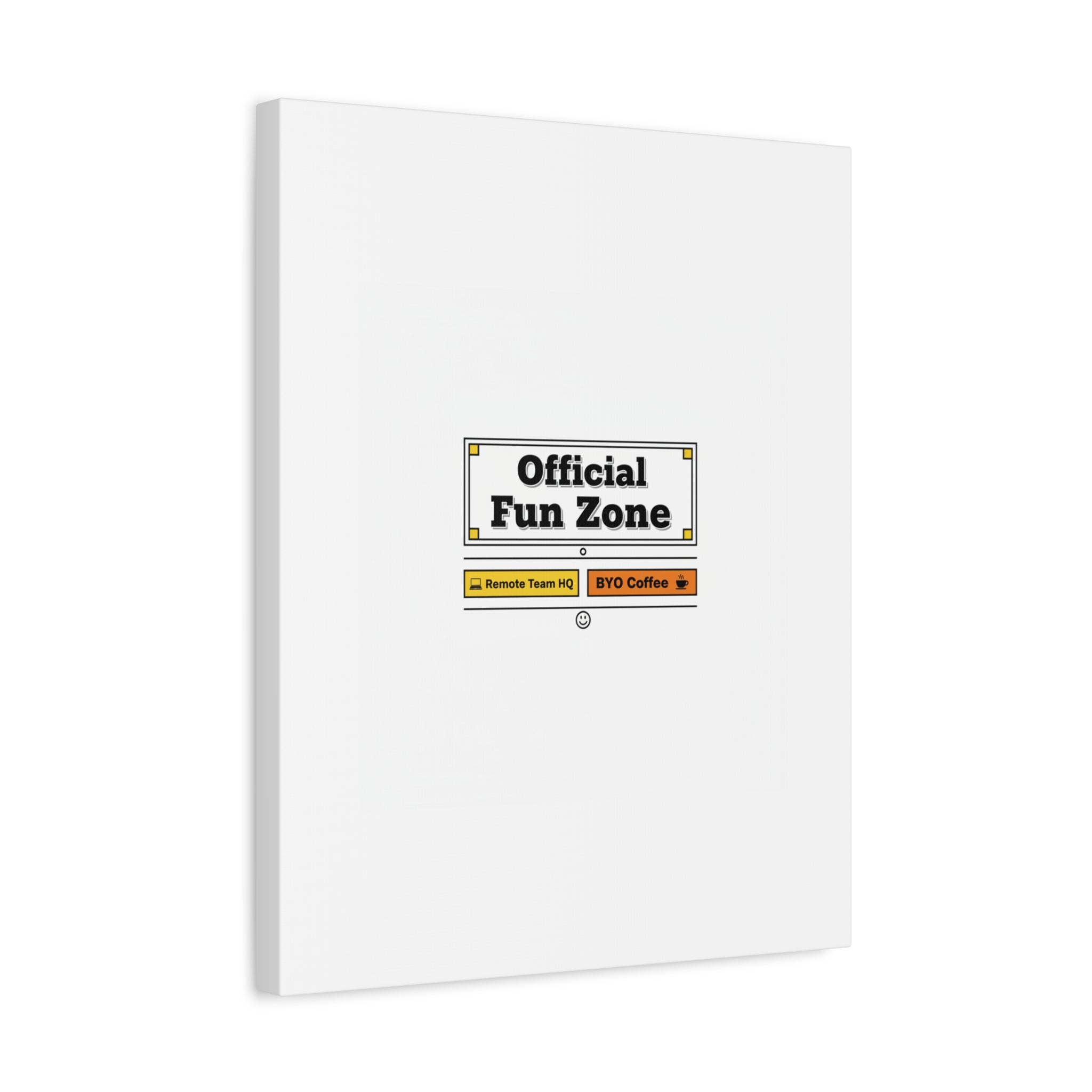 Official Fun Zone Canvas, Office Sign Parody, Workplace Humor, Notice Label
