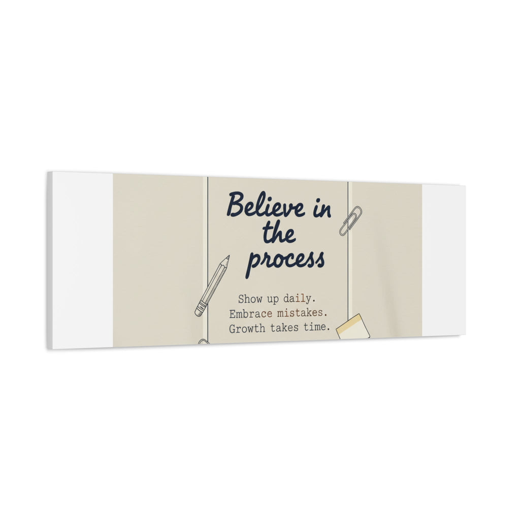 Believe in the Process Canvas | analogue note to self, handwritten reminder décor