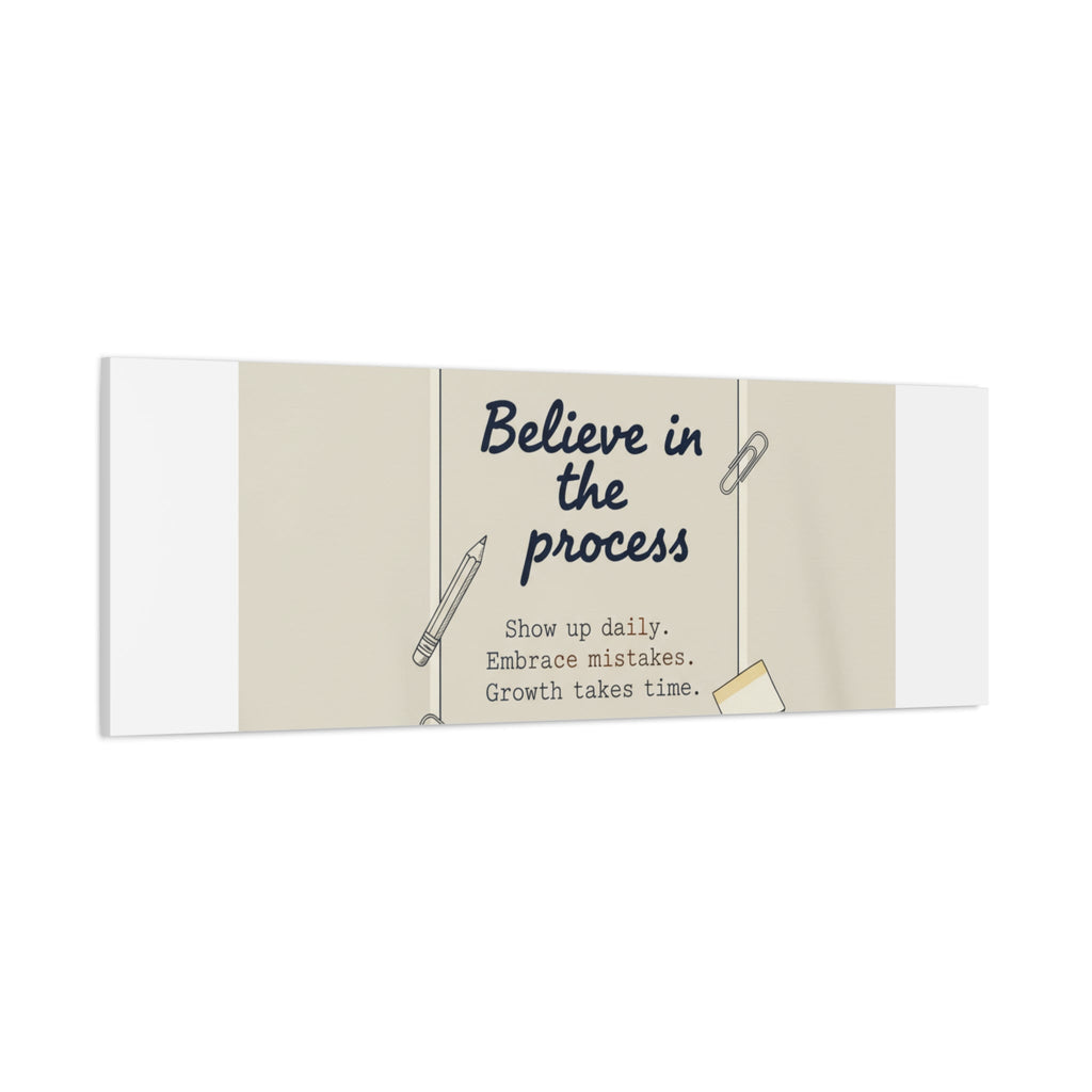 Believe in the Process Canvas | analogue note to self, handwritten reminder décor