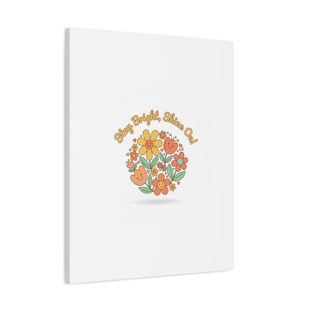 Stay Bright Shine On Canvas | Hopecore, Radical Optimism Wall Art