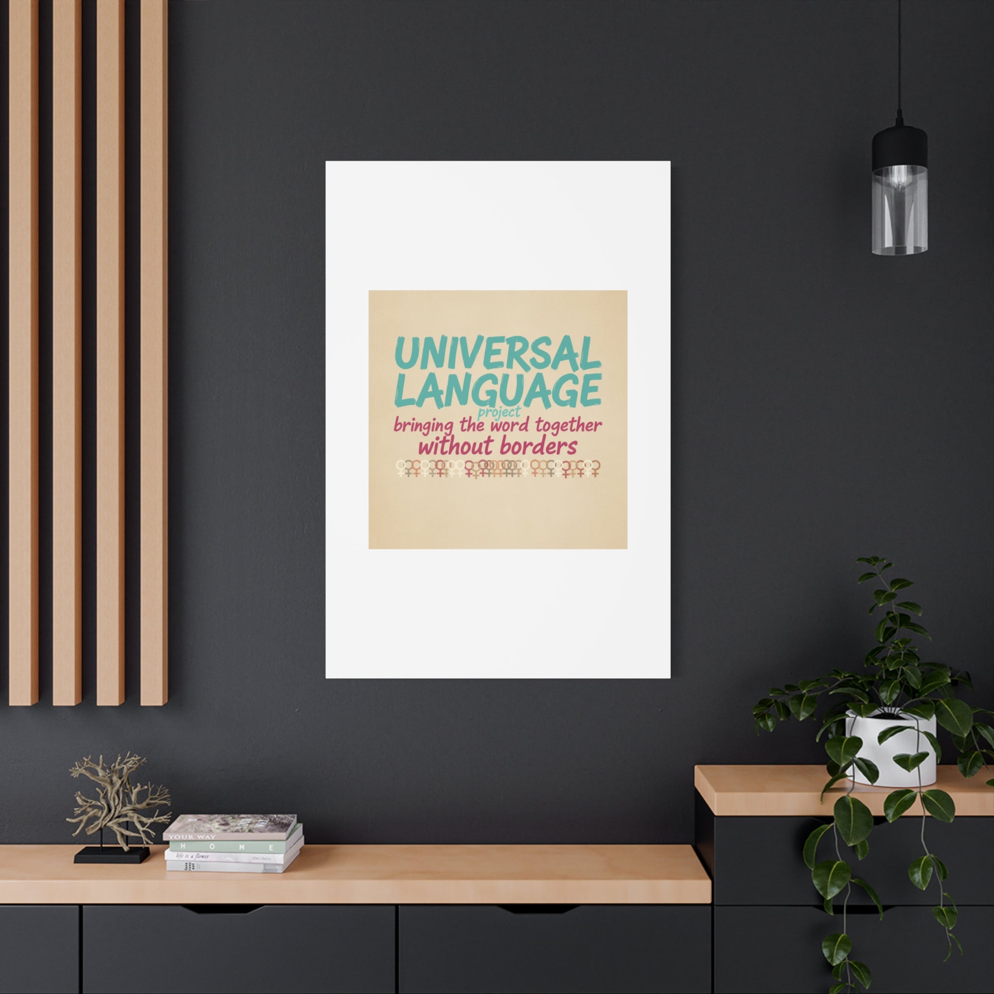Universal Language Canvas | empowerment slogan, equality wall art