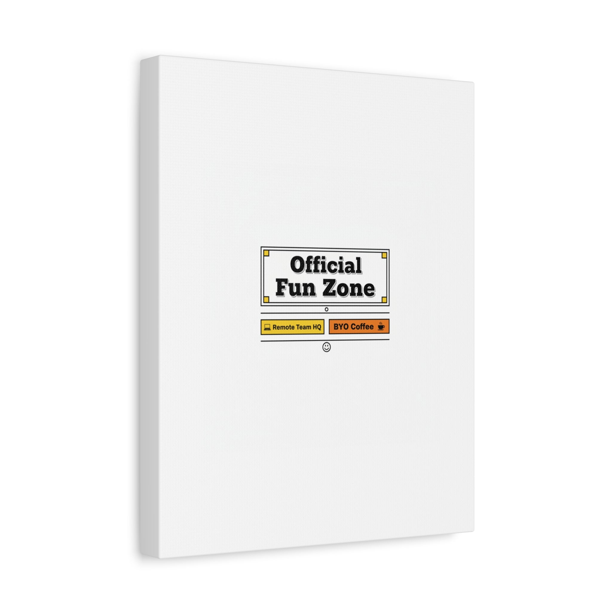 Official Fun Zone Canvas, Office Sign Parody, Workplace Humor, Notice Label