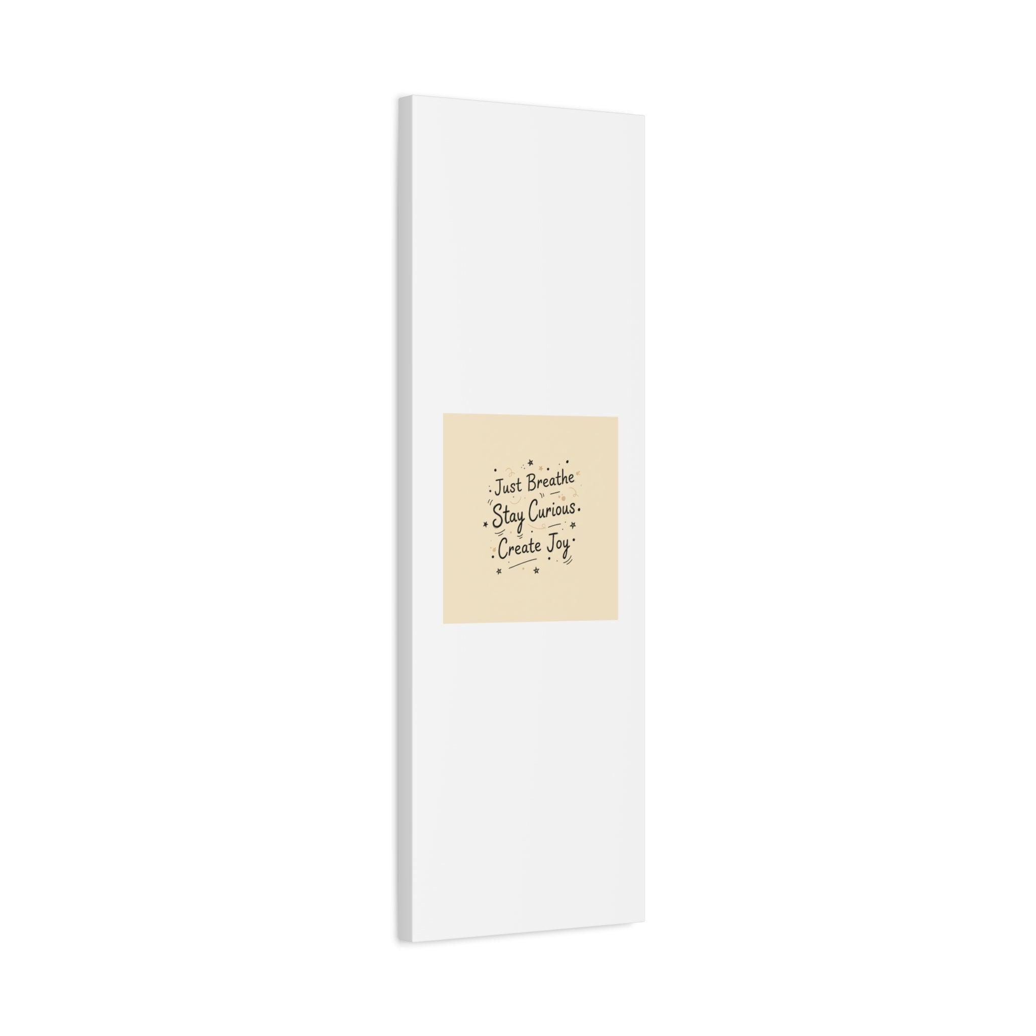 Just Breathe Stay Curious Create Joy Canvas | Messy Handwritten Typography, Doodle Text Art