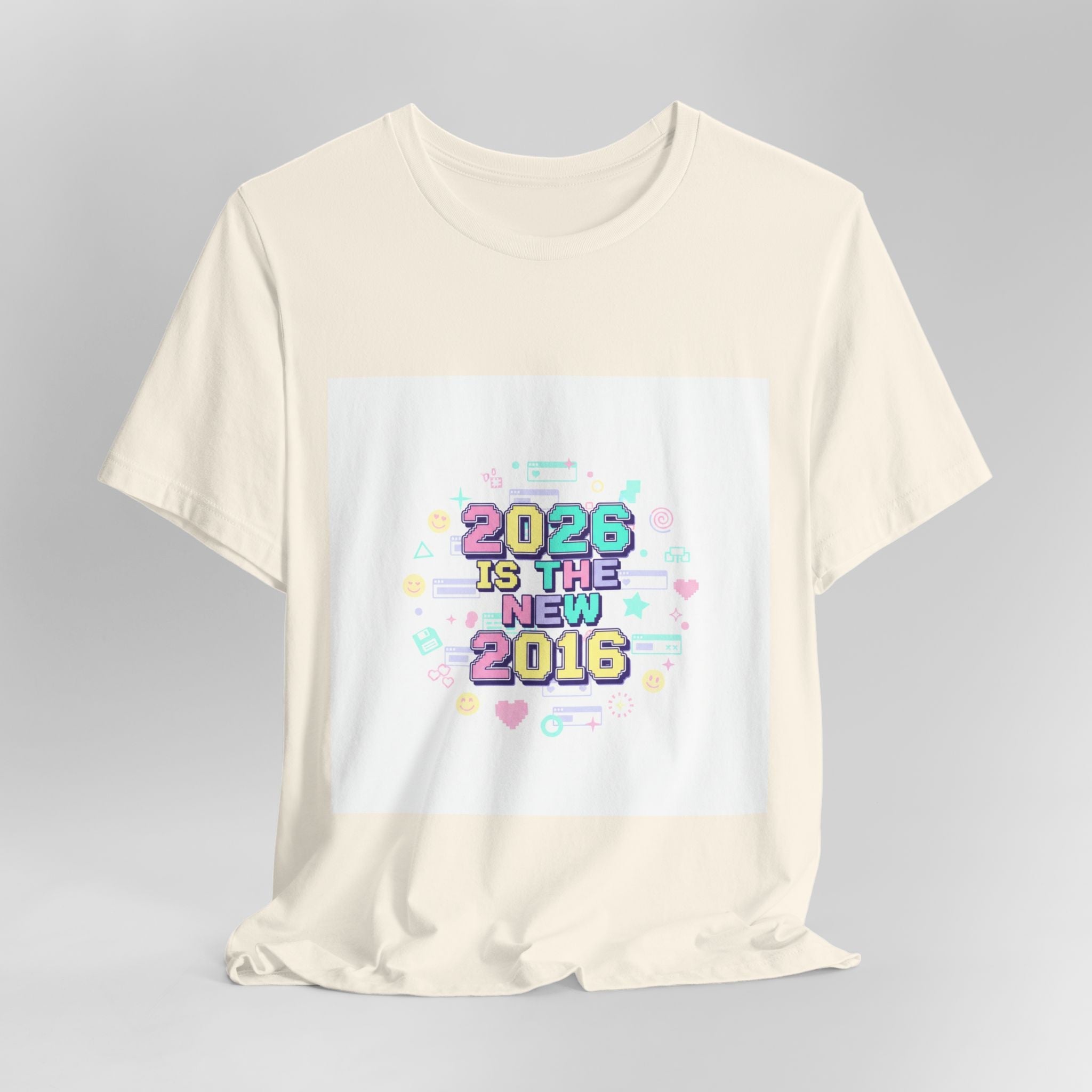 2026 Is The New 2016 Tee | 2010s Nostalgia, vintage internet aesthetic
