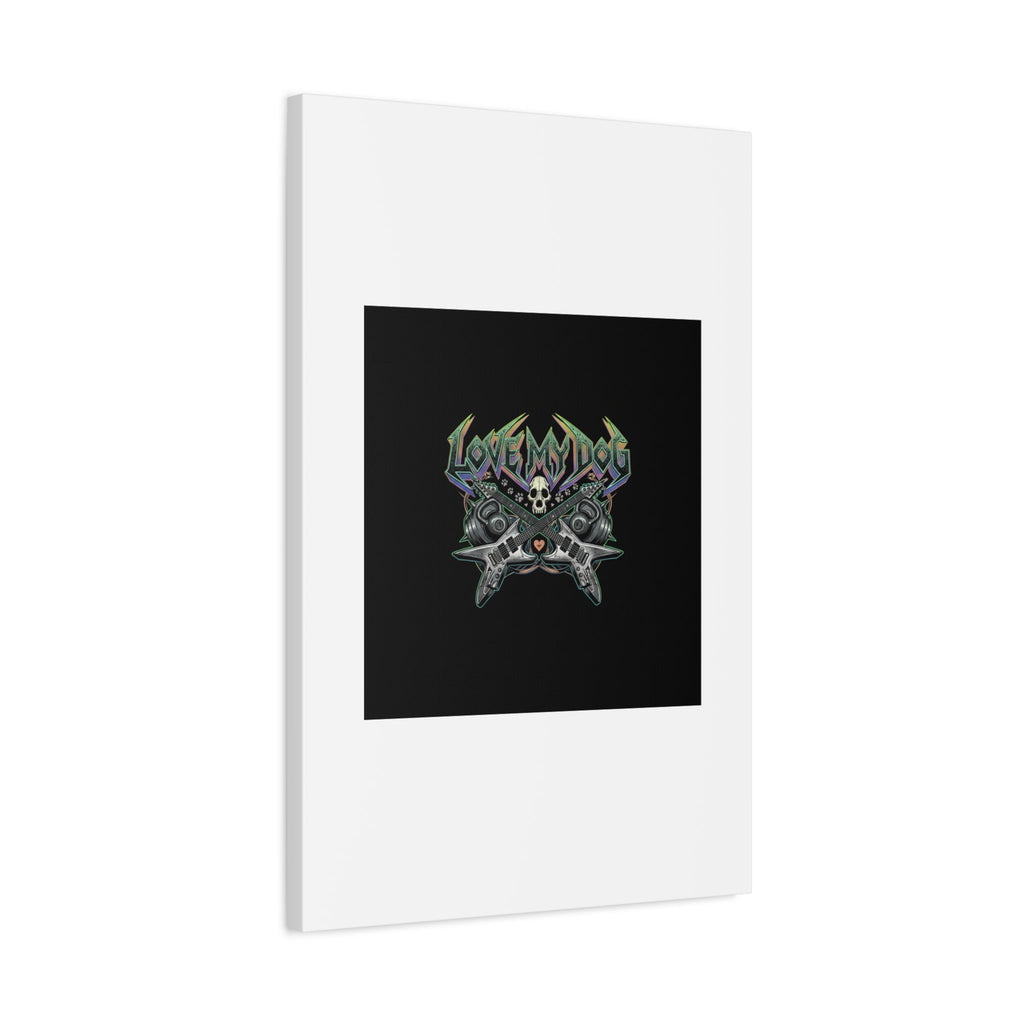 Love My Dog metal font Canvas | gothic wellness quote, edgy self-care merch