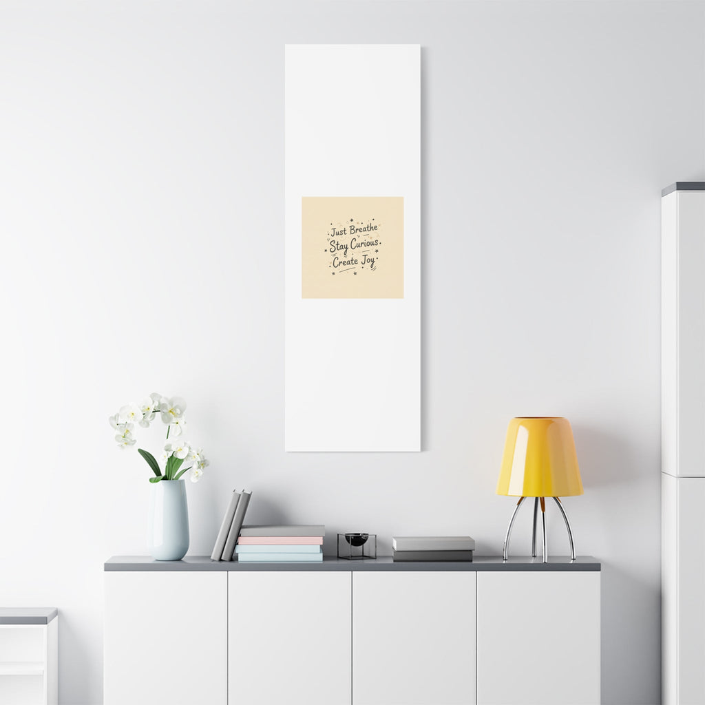 Just Breathe Stay Curious Create Joy Canvas | Messy Handwritten Typography, Doodle Text Art
