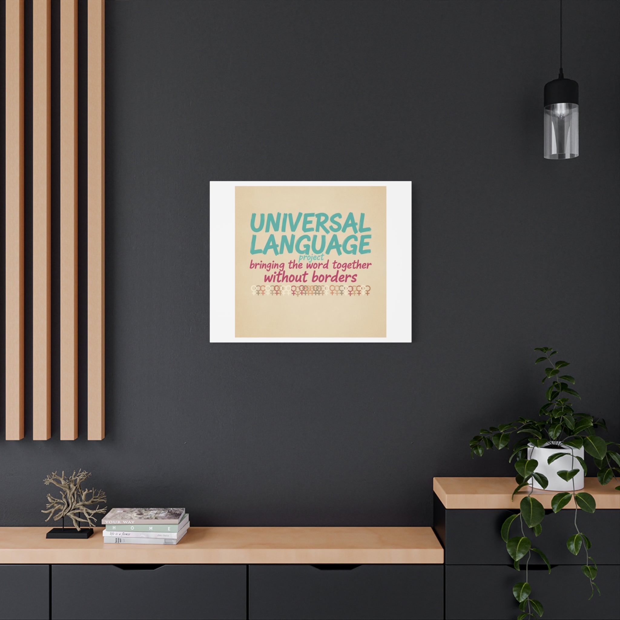 Universal Language Canvas | empowerment slogan, equality wall art