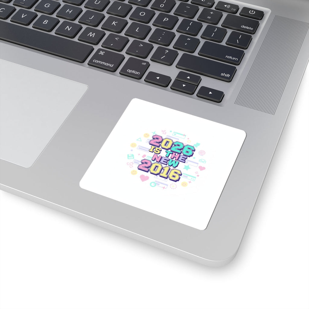 2026 Is The New 2016 Kiss-Cut Stickers | 2010s Nostalgia, Retro Internet Aesthetic