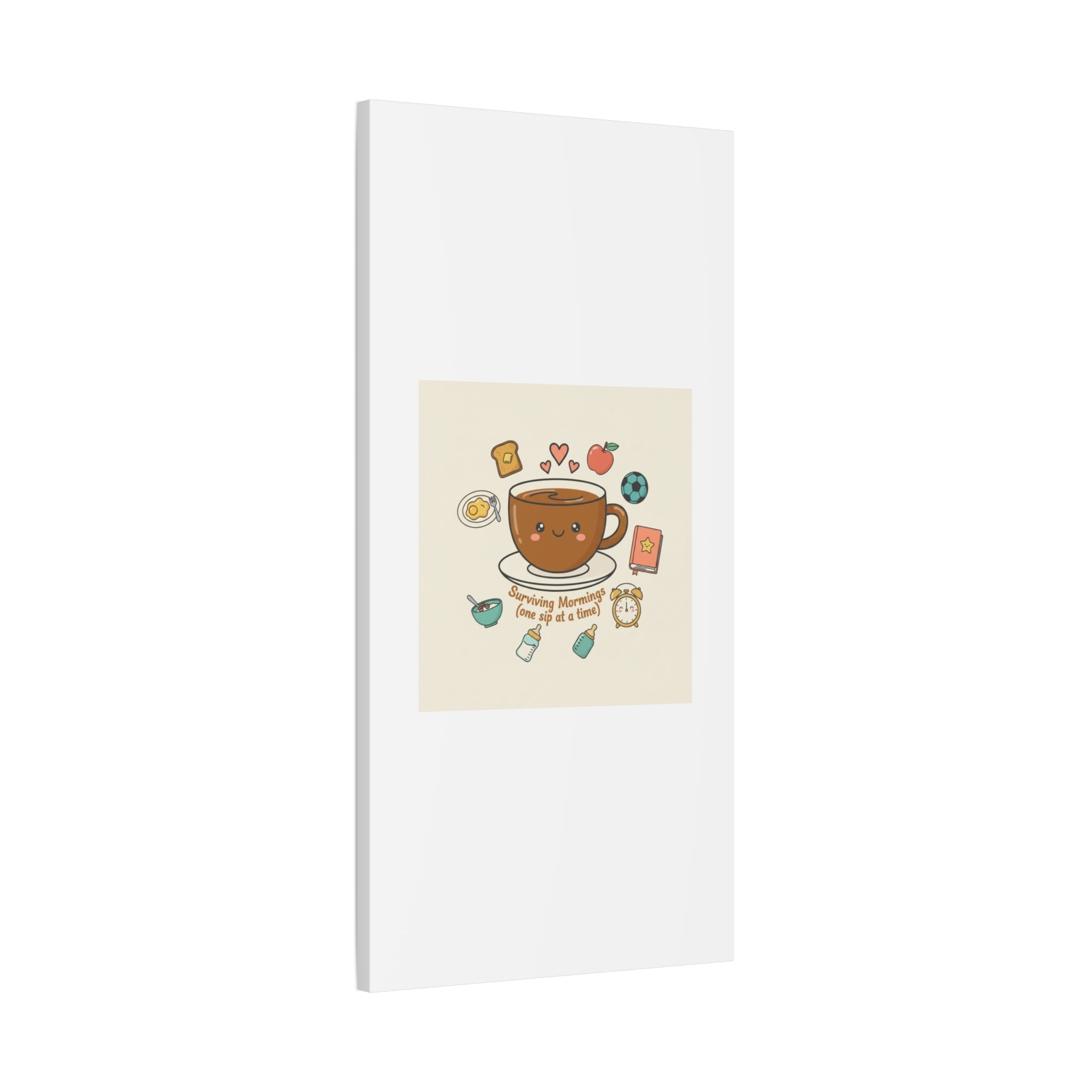 Surviving Mornings (One Sip at a Time) Canvas | Parenting Morning Humor, Coffee & Kids
