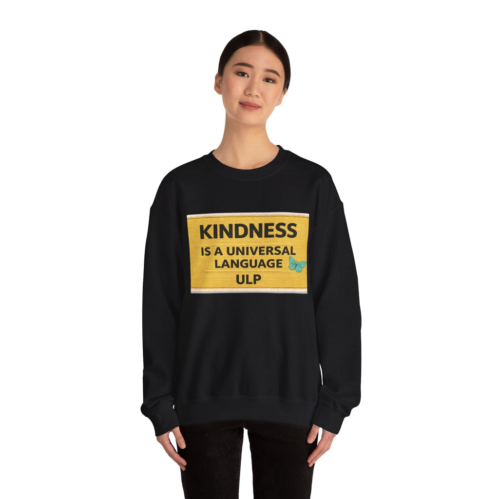 Kindness Is a Universal Language Crewneck Sweatshirt