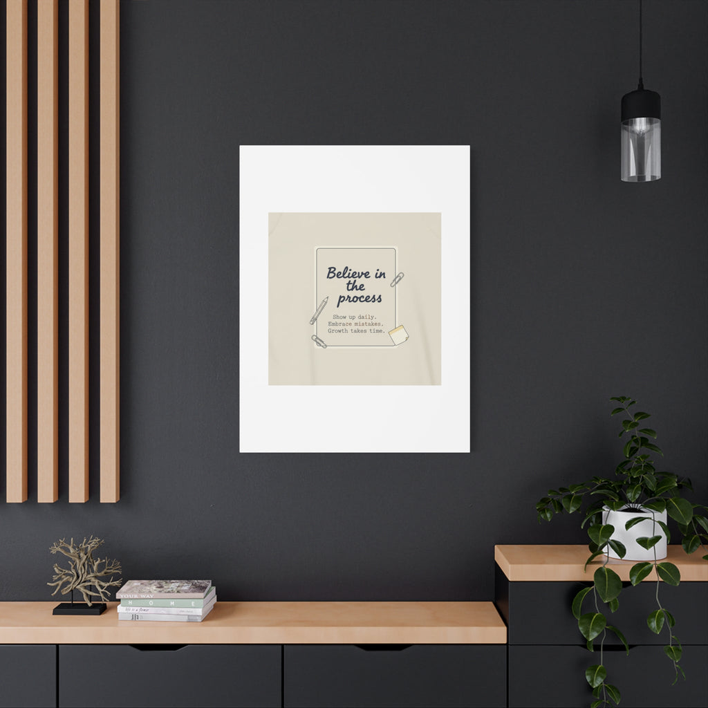 Believe in the Process Canvas | analogue note to self, handwritten reminder décor