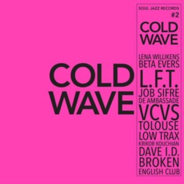 Soul Jazz Records Presents - Cold Wave #2 (2LP) & Life Between Islands - Soundsystem Culture: Black Musical Expression In The Uk 1973-2006 (3LP) & Delta Swamp Rock - Sounds From The South:  At The Crossroads Of Rock, Country & Soul & Punk 45: Kill